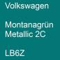 Preview: Volkswagen, Montanagrün Metallic 2C, LB6Z.